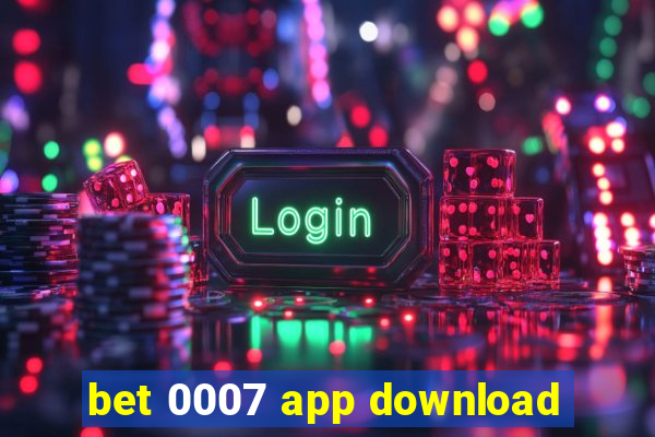 bet 0007 app download